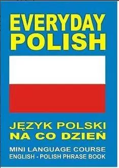 Everyday Polish. Język polski na co dzień - tantis.pl
