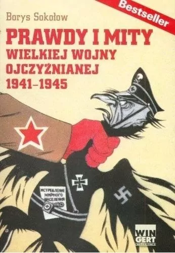 Prawdy i mity wielkiej wojny ojczyźnianej 1941-1945 - tantis.pl