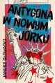 Antygona w Nowym Jorku - tantis.pl