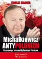 Michalkiewicz. Antypolonizm - tantis.pl