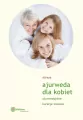 Ajurweda dla kobiet - tantis.pl
