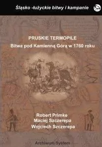 Pruskie Termopile. Bitwa pod Kamienna Górą w 1760 roku - tantis.pl