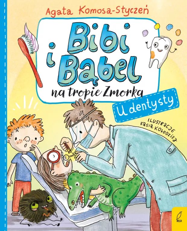 U dentysty. Bibi i Bąbel na tropie Zmorka - tantis.pl