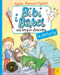 U dentysty. Bibi i Bąbel na tropie Zmorka