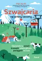 Szwajcaria na cztery sezony - tantis.pl