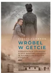 Wróbel w getcie. Ukryte arcydzieło. Tom 2