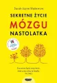 Sekretne życie mózgu nastolatka - tantis.pl