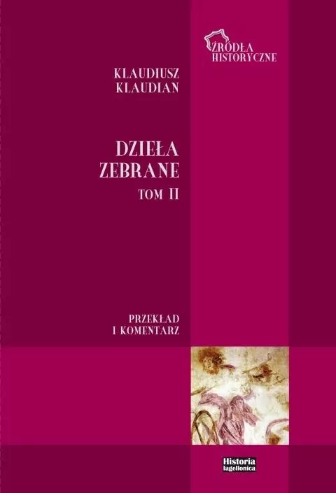 Klaudiusz Klaudian. Dzieła zebrane T.2 - tantis.pl