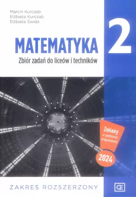 Matematyka - Matematyka 2. Zbiór zadań do liceów i techników. Zakres rozszerzony
