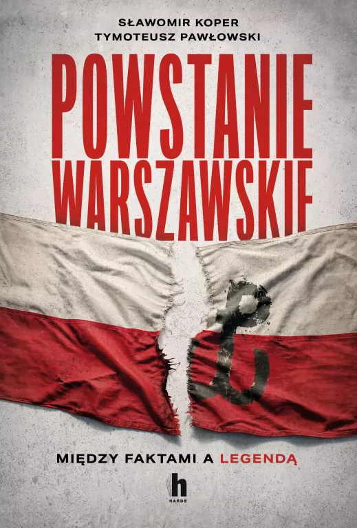 Powstanie Warszawskie. Między faktami a legendą - tantis.pl