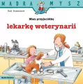 Mam przyjaciółkę lekarza weterynarii. Mądra Mysz - tantis.pl