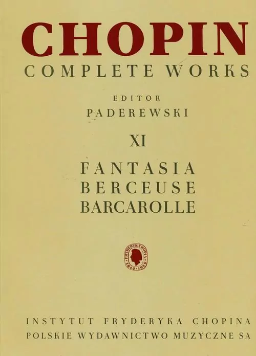 Chopin Complete Works XI. Fantasia Berceuse Barcarolle - tantis.pl
