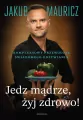 Jedz mądrze, żyj zdrowo! Kompleksowy przewodnik... - tantis.pl