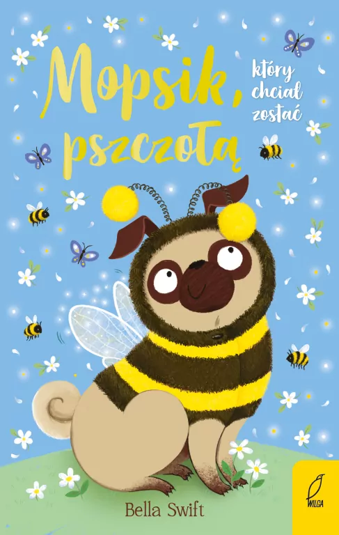 Mopsik, który chciał zostać pszczołą - tantis.pl