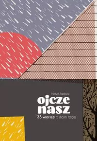 Ojcze nasz. 33 wiersze o moim tacie - tantis.pl