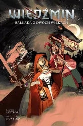 Ballada o dwóch wilkach. Wiedźmin. Tom 7