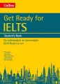 Get Ready for IELTS. Student's Book. Pre-intermediate to Intermediate - tantis.pl