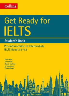 Get Ready for IELTS. Student's Book. Pre-intermediate to Intermediate