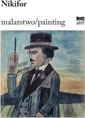 Nikifor. Malarstwo / painting