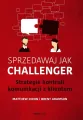 Sprzedawaj jak Challenger. Strategie kontroli... - tantis.pl