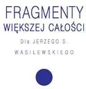Fragmenty większej całości