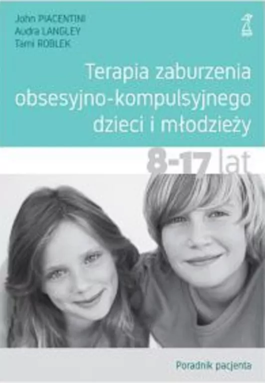 Terapia zaburzenia obsesyjno-kompulsyjnego dzieci i młodzieży - tantis.pl