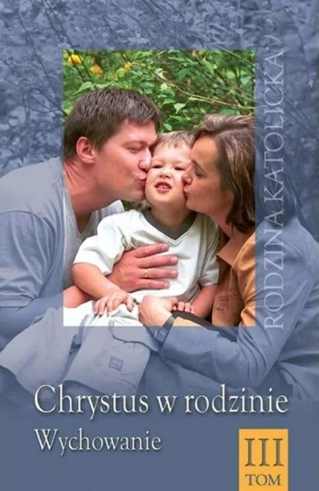 Chrystus w rodzinie T.3 - tantis.pl