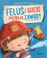 Feluś i Gucio poznają zawody - tantis.pl
