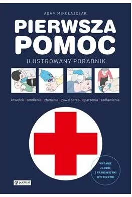 Pierwsza pomoc. Ilustrowany poradnik - tantis.pl