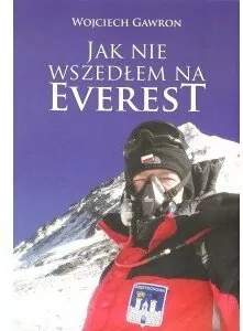 Jak nie wszedłem na Everest - tantis.pl