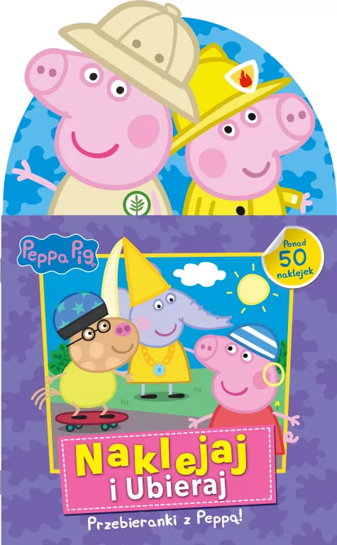 Peppa Pig. Naklejaj i ubieraj. Przebieranki - tantis.pl