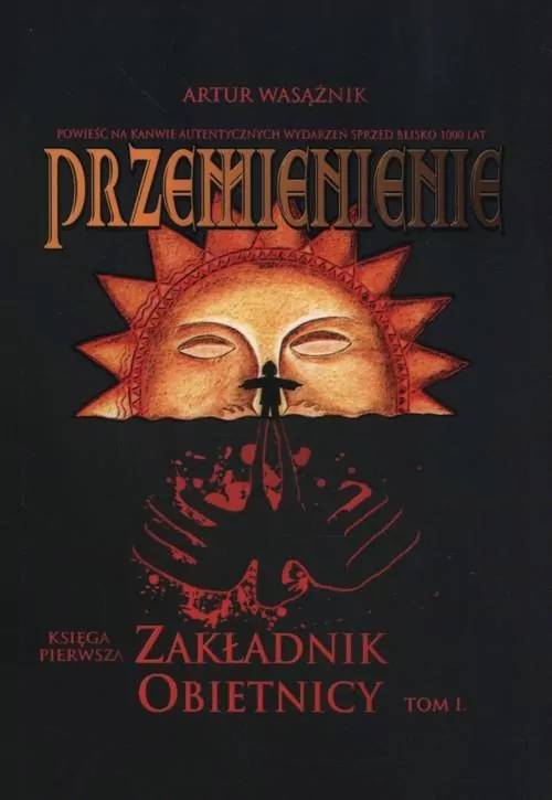 Zakładnik obietnicy. Przemienienie. Tom 1 - tantis.pl