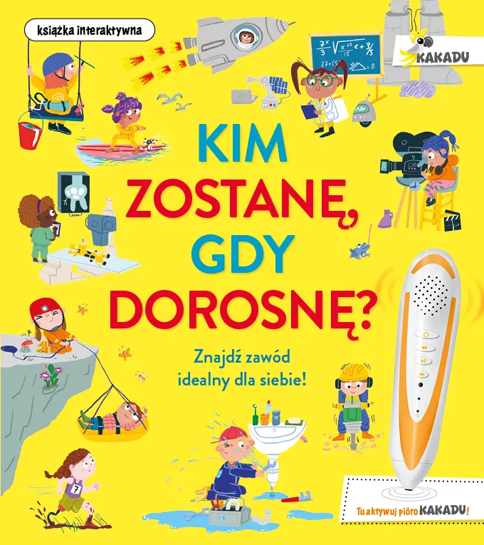 Kim zostanę, gdy dorosnę - tantis.pl