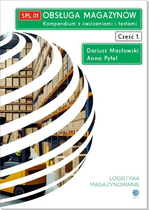 Obsługa magazynów. Kompendium z ćwiczeniami i testami. Cz. 1 - tantis.pl