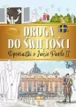 Droga do świętości. Opowiastki o Janie Pawle II - tantis.pl