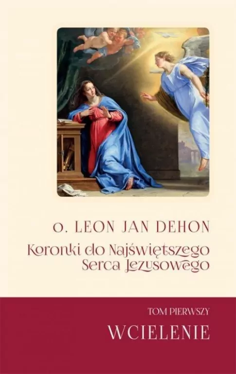 Koronki do Najświętszego Serca Jezusowego. Tom 1 - tantis.pl