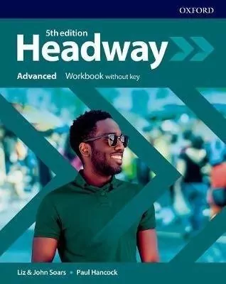 Headway 5th edition. Workbook without key (Ćwiczenia bez klucza). Advanced. Język angielski