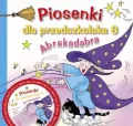 Piosenki dla przedszkolaka 6. Abrakadabra - tantis.pl