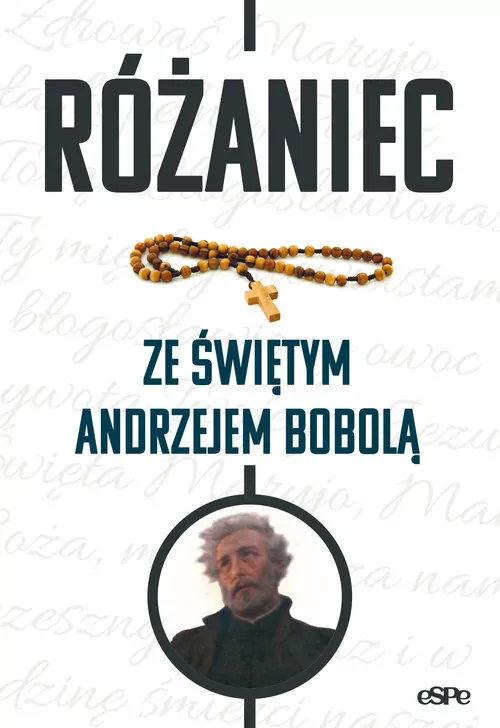 Różaniec ze świętym Andrzejem Bobolą - tantis.pl