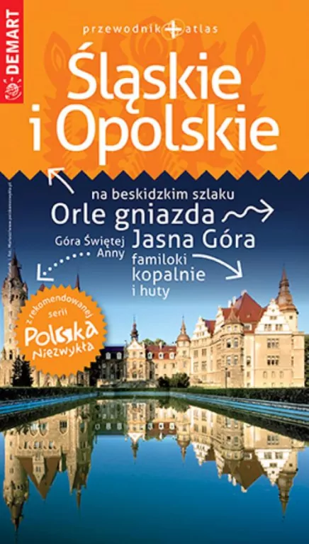 Śląskie i Opolskie. Polska Niezwykła - tantis.pl