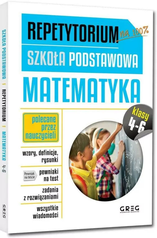 Repetytorium. Matematyka. Szkoła podstawowa. Klasa 4-6 - tantis.pl