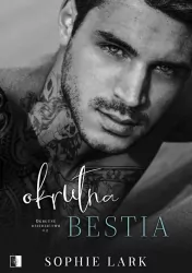 Okrutna bestia. Okrutne dziedzictwo. Tom 2