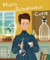 Maria Skłodowska-Curie. Ilustrowana biografia - tantis.pl