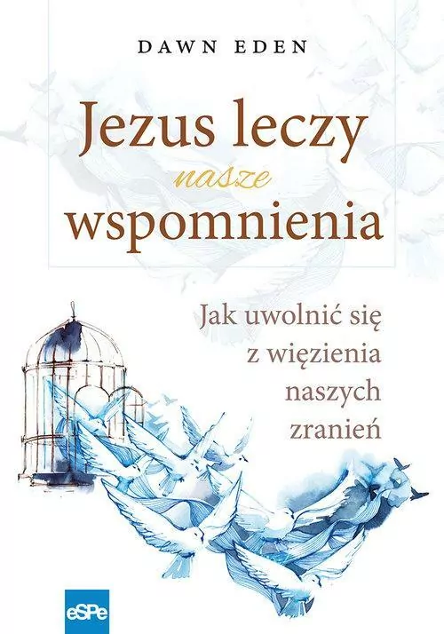 Jezus leczy nasze wspomnienia - tantis.pl
