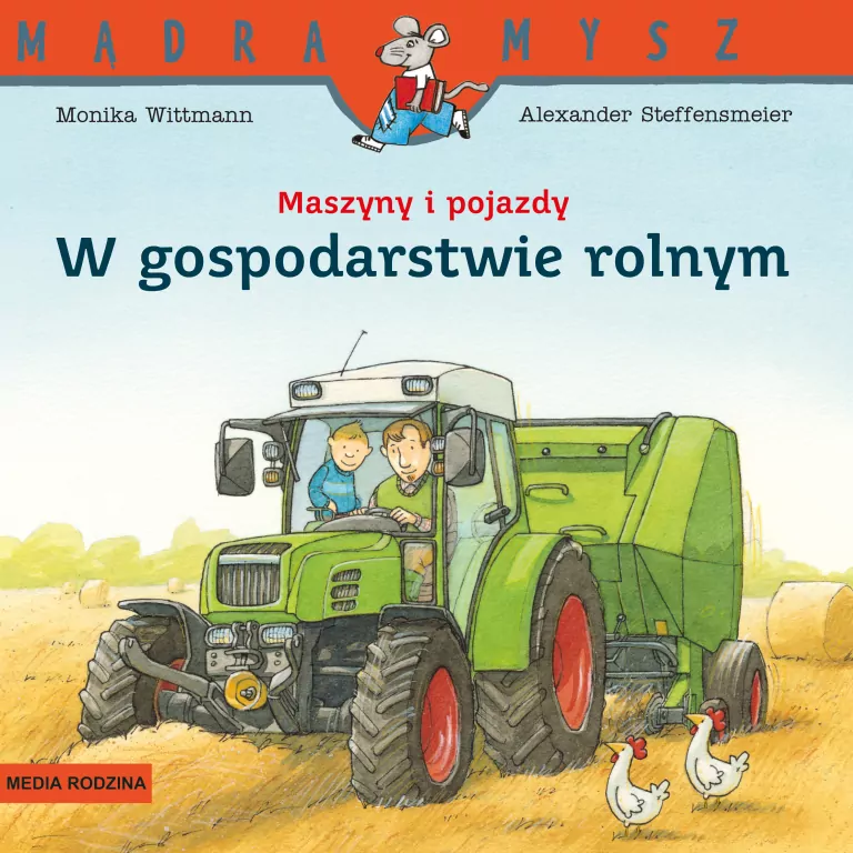 Maszyny i pojazdy. W gospodarstwie rolnym. Mądra Mysz - tantis.pl