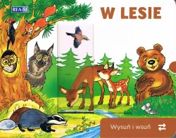 W lesie. Wysuń/wsuń