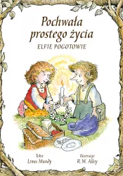 Pochwała prostego życia. Elfie pogotowie