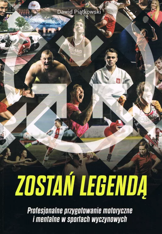 Zostań legendą. Profesjonalne przygotowanie motoryczne i mentalne w sportach wyczynowych - tantis.pl