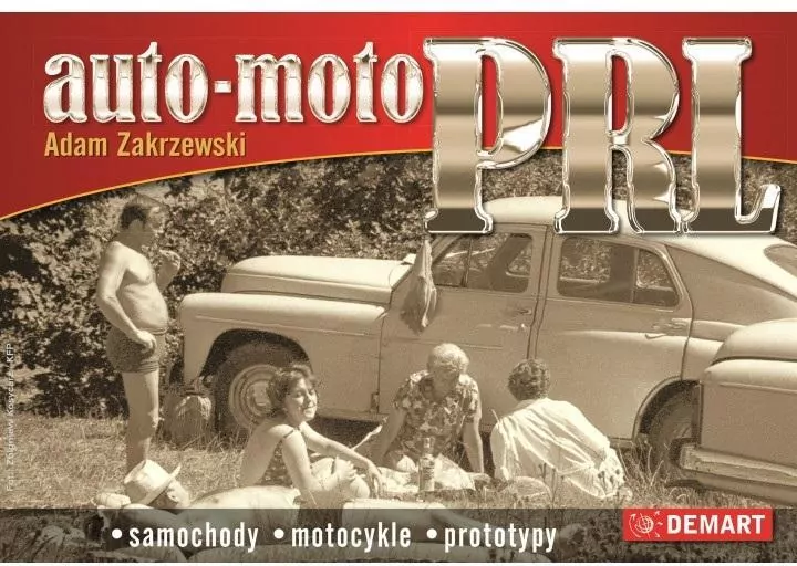 Auto-moto PRL. Samochody, motocykle, prototypy - tantis.pl