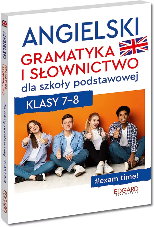 Angielski. Gramatyka i słownictwo dla szkoły podstawowej. Klasy 7-8 - tantis.pl